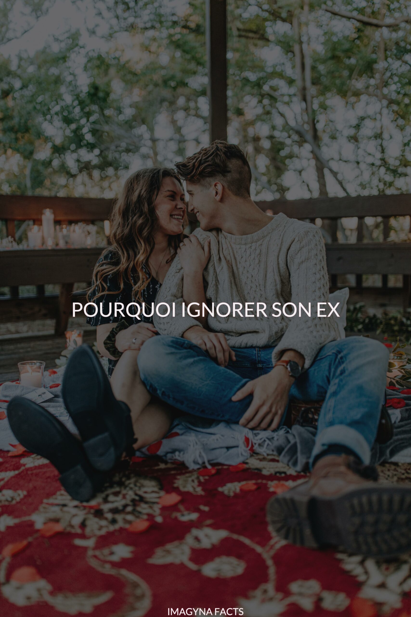 Pourquoi ignorer son ex ? - IMAGYNA : Votre magazine féminin mode ...