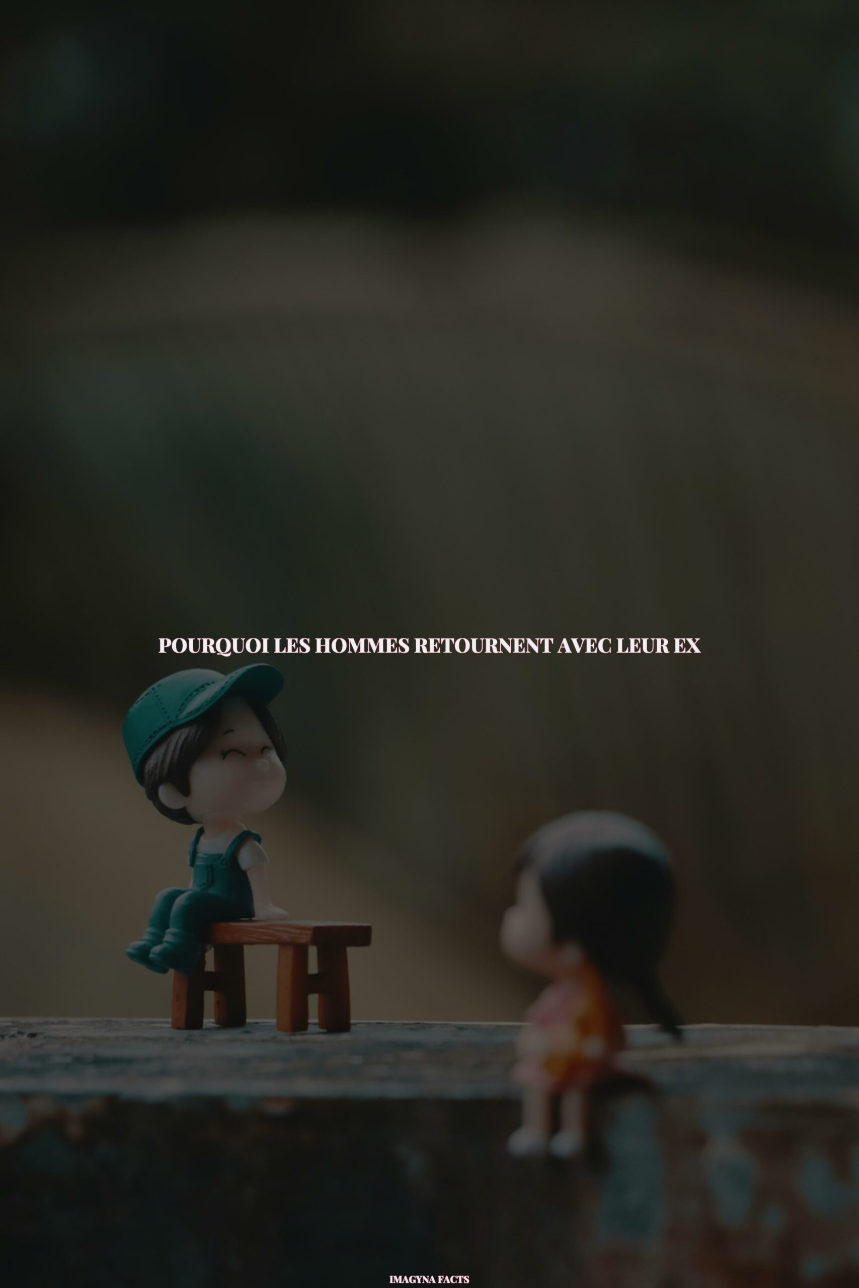 Pourquoi les hommes retournent avec leur ex ? IMAGYNA Votre — free download