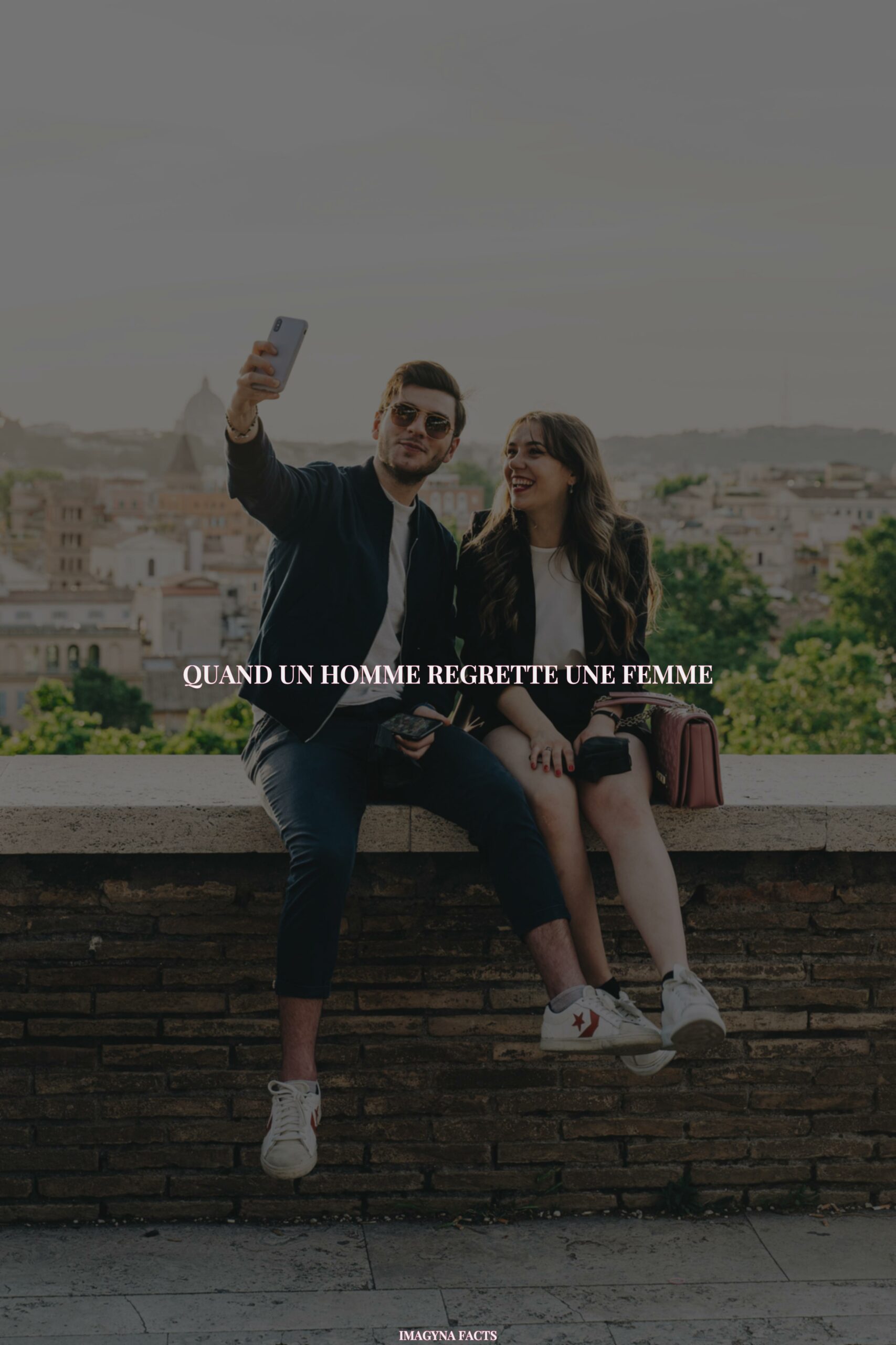 Quand un homme regrette une femme ? IMAGYNA Votre magazine féminin mode, beauté, des