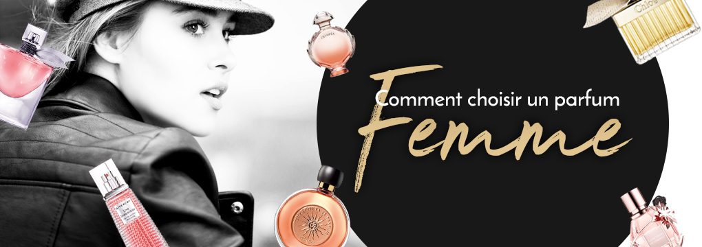 Quel parfum femme choisir ?