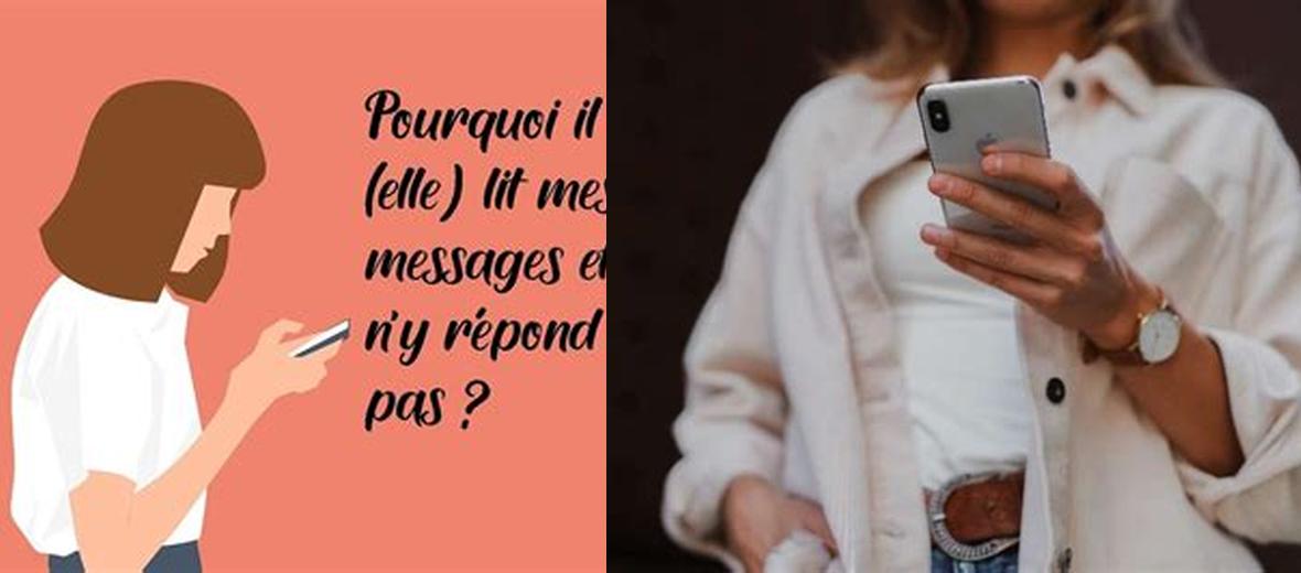 Pourquoi elle lit mes messages mais ne répond pas ? Décryptage et conseils IMAGYNA Votre