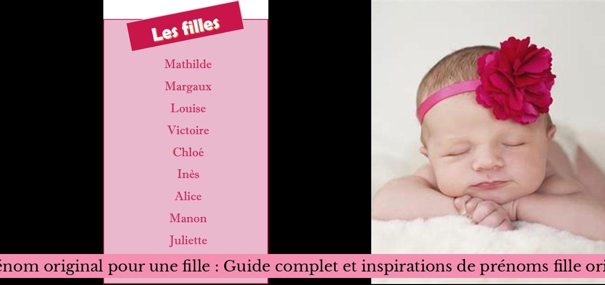 Choisir un prénom original pour une fille : Guide complet et 