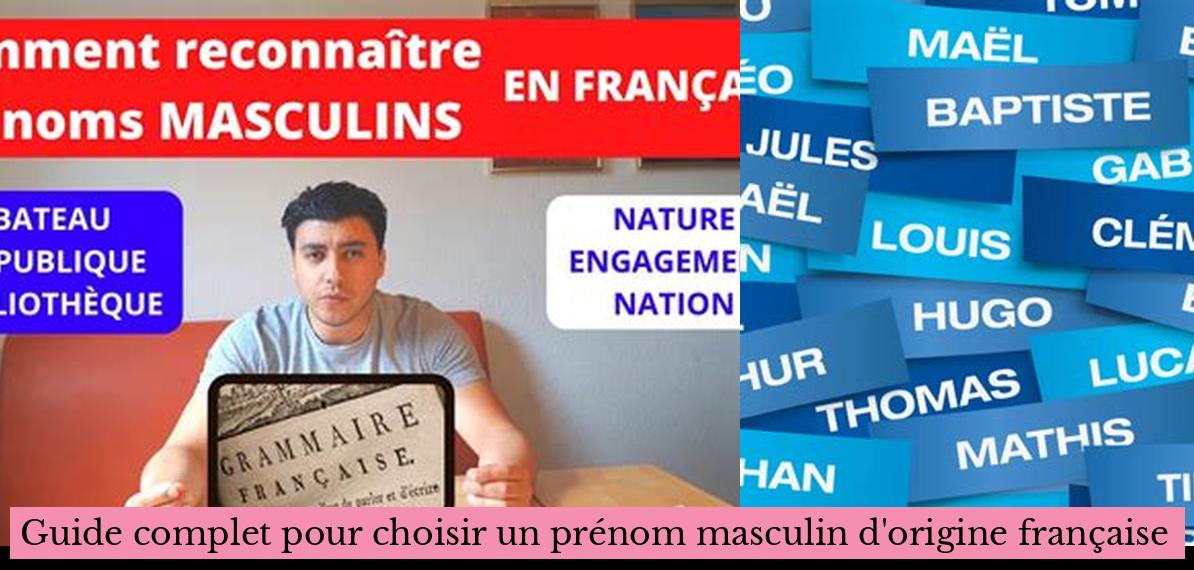 Guide complet pour choisir un prénom masculin d
