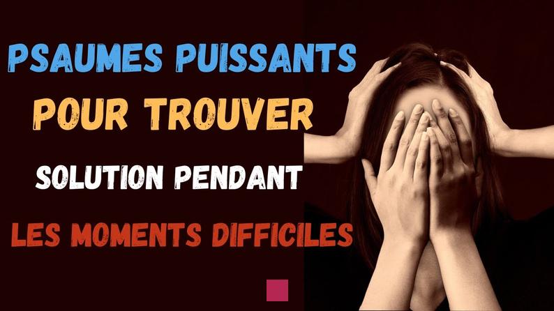 Prière Puissante pour Surmonter les Situations Difficiles