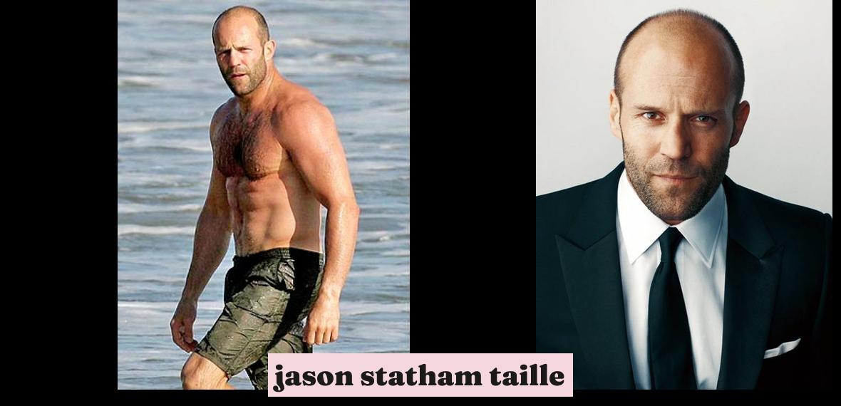 jason statham taille Une stature impressionnante au service d
